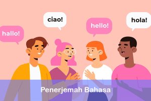 Terjemahan: Menjadikan Bahasa sebagai Jembatan Kekasih